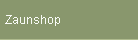 Zaunshop